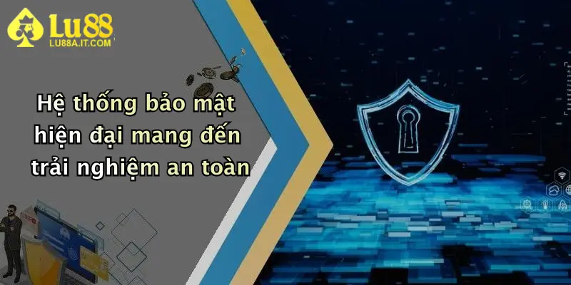 Lu88 Có Uy Tín Không?: Đánh Giá Nhà Cái Hot Nhất Hiện Nay Cho Người Chơi 3 Hệ thống bảo mật hiện đại mang đến trải nghiệm an toàn